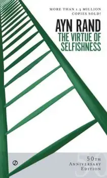 The Virtue of Selfishness: Fiftieth Anniversary Edition, Paperback/Ayn Rand