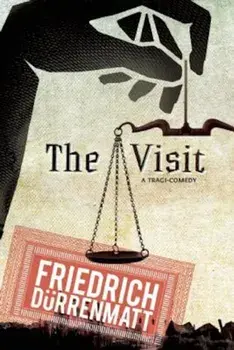The Visit: A Tragicomedy, Paperback/Friedrich Durrenmatt