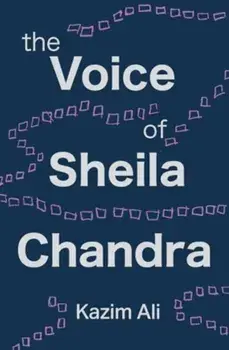 The Voice of Sheila Chandra, Paperback/Kazim Ali