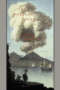 The Volcano Lover: A Romance, Paperback/Susan Sontag