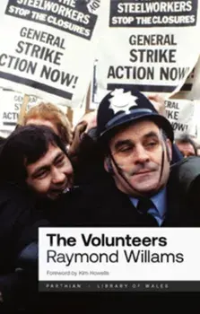 The Volunteers. New ed, Paperback/Raymond Williams