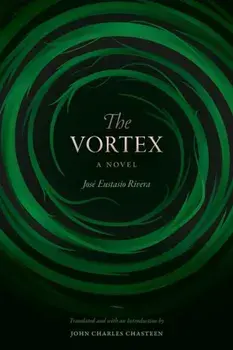 The Vortex, Paperback/Jose Eustasio Rivera