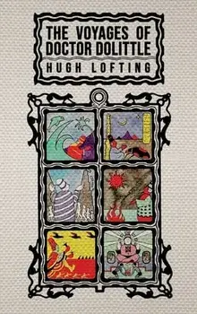 The Voyages of Doctor Dolittle: The Original 1922 Edition with Actual Illustrations by the Author, Hardcover/Hugh Lofting