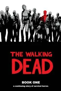 The Walking Dead, Book 1, Hardcover/Robert Kirkman