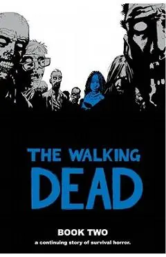The Walking Dead, Book 2 - Robert Kirkman