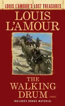 The Walking Drum (Louis l'Amour's Lost Treasures), Paperback/Louis L'Amour