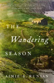 The Wandering Season. A Novel, Paperback/Aimie K. Runyan