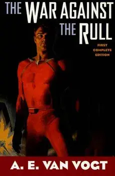 The War Against the Rull/Alfred Elton Van Vogt