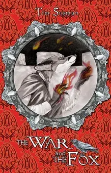 The War and the Fox: Calatians Book 3, Paperback/Tim Susman