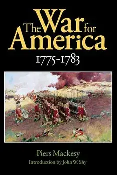 The War for America, 1775-1783, Paperback/Piers Mackesy