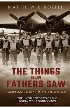The War in the Air Book Two (2ND EDITION, REVISED and EXPANDED: Combat, Captivity, Reunion) - Matthew Rozell