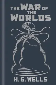 The War of the Worlds, Hardback/H. G. Wells