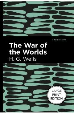 The War of the Worlds: Large Print Edition - H. G. Wells