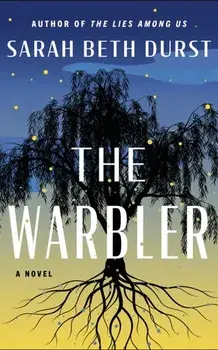 The Warbler. A Novel, Paperback/Sarah Beth Durst