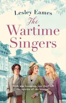 The Wartime Singers, Paperback/Lesley Eames