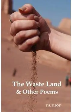 The Waste Land and Other Poems - T. S. Eliot
