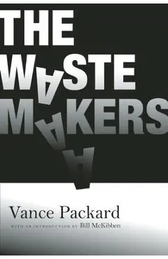 The Waste Makers - Vance Packard
