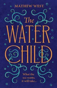The Water Child, Paperback/Mathew West
