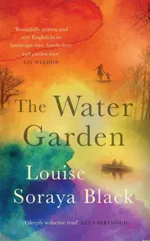 The Water Garden, Paperback/Louise Soraya Black