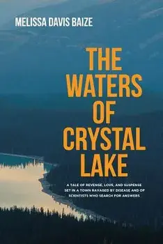 The Waters of Crystal Lake, Paperback/Melissa Davis Baize