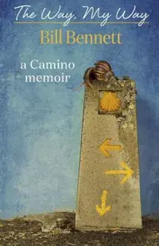 The Way, My Way, Paperback/Bill Bennett