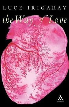 The Way of Love, Paperback/Luce Irigaray