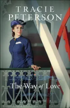 The Way of Love, Paperback/Tracie Peterson