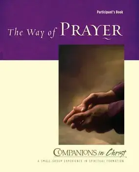 The Way of Prayer: Participant's Book, Paperback/Jane E. Vennard