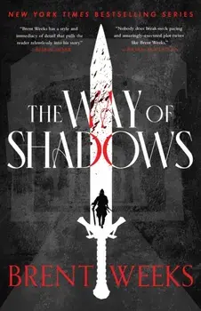 The Way Of Shadows. Book 1 of the Night Angel, Paperback/Brent Weeks