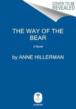 The Way of the Bear. A Novel, Paperback/Anne Hillerman