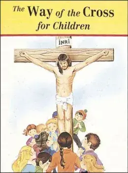 The Way of the Cross for Children, Paperback/Catholic