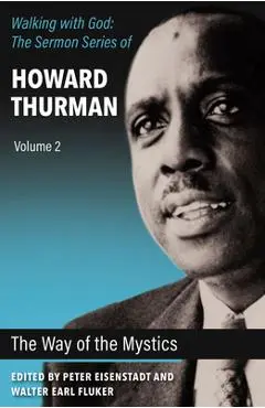 The Way of the Mystics - Howard Thurman