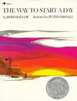 The Way to Start a Day, Hardcover/Byrd Baylor