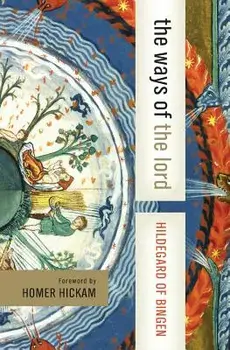 The Ways of the Lord, Paperback/Hildegard of Bingen