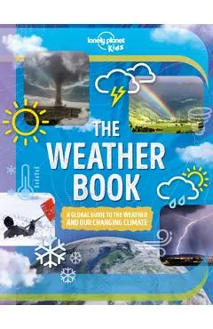The Weather Book - Lonely Planet Kids