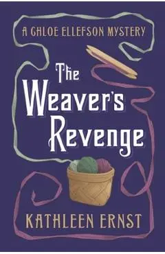 The Weaver's Revenge - Kathleen Ernst