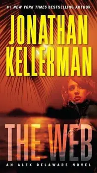 The Web: An Alex Delaware Novel/Jonathan Kellerman