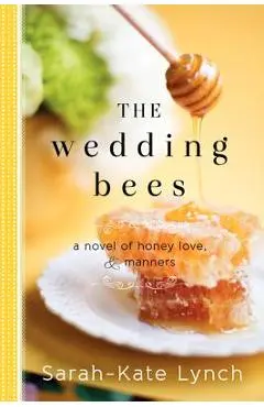 The Wedding Bees - Sarah-kate Lynch