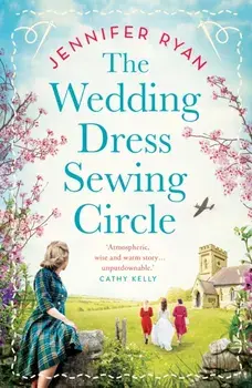 The Wedding Dress Sewing Circle, Hardback/Jennifer Ryan