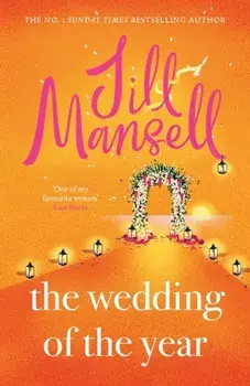 The Wedding of the Year. the heartwarming brand new novel from the No. 1 bestselling author, Hardback/Jill Mansell