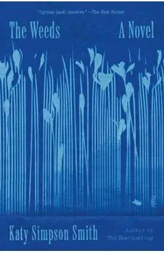 The Weeds - Katy Simpson Smith