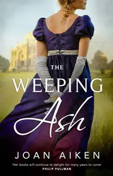 The Weeping Ash, Paperback/Joan Aiken