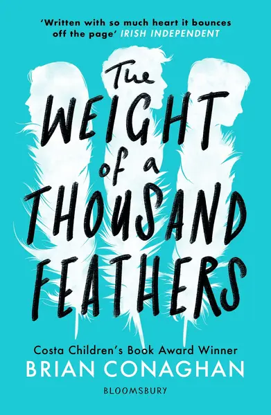 The Weight of a Thousand Feathers | Brian Conaghan