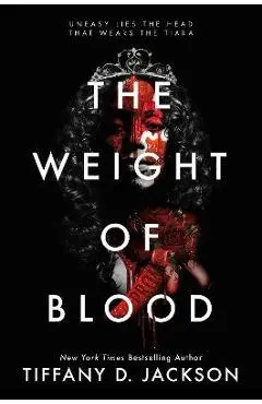 The Weight of Blood - Tiffany D. Jackson