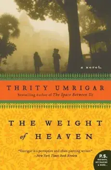 The Weight of Heaven, Paperback/Thrity Umrigar