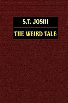 The Weird Tale, Paperback/S. T. Joshi