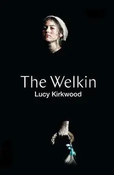 The Welkin (Tcg Edition), Paperback/Lucy Kirkwood