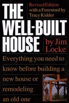 The Well-Built House, Paperback/James Locke