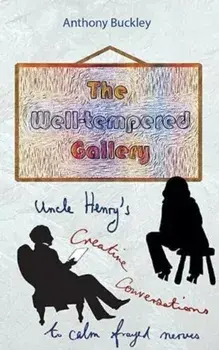 The Well-Tempered Gallery, Paperback/Anthony Buckley