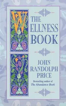 The Wellness Book, Paperback/John Randolph Price